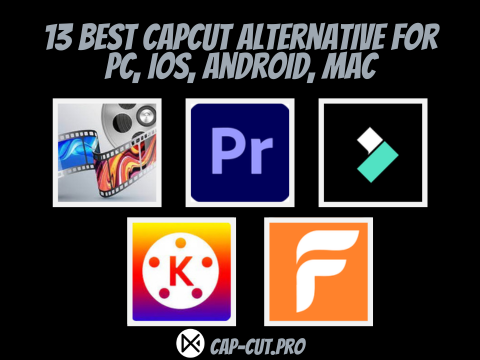 13 Best CapCut Alternative for PC, Android, iOS and Mac 2023