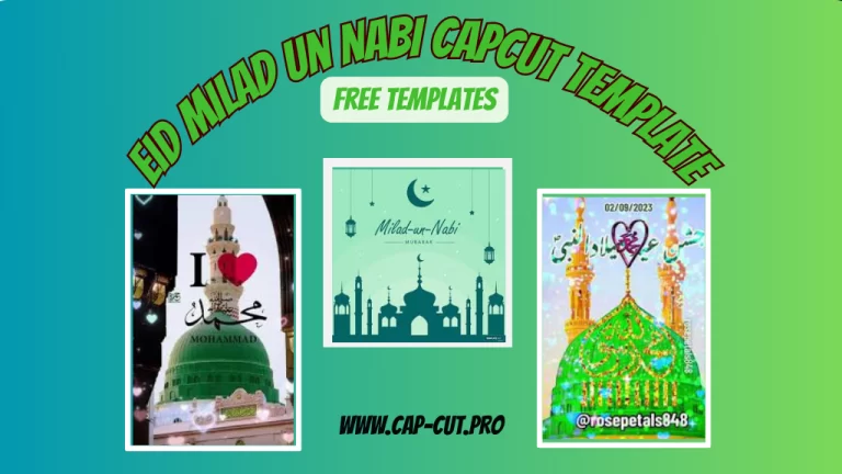 Happy Eid Milad Un Nabi CapCut Template Links 2023
