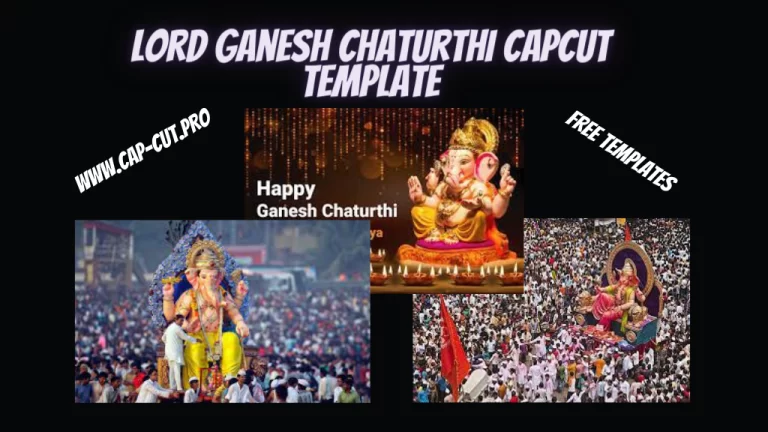 Ganesh Chaturthi CapCut Template Link 2023 (Ganpati Bappa)