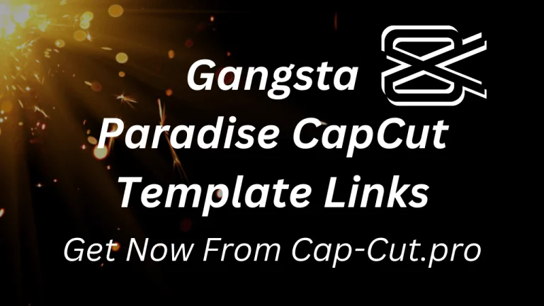 Gangsta Paradise CapCut Template Direct Links
